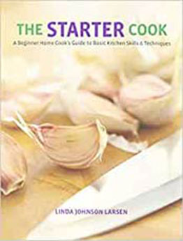 The Starter Cook by Linda Johnson Larsen [PDF:0762774487 ]