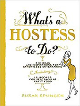 What's a Hostess to Do? by Susan Spungen [PDF:1579653685 ]