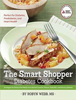 The Smart Shopper Diabetes Cookbook by Robyn Webb M.S. [EPUB:1580404944 ]