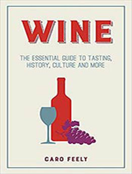 Wine by Caro Feely [EPUB:1849537496 ]