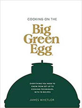 Cooking on the Big Green Egg by James Whetlor