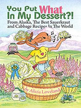 You Put What In My Dessert? by Alicia Loveland