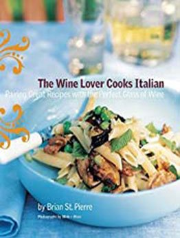 The Wine Lover Cooks Italian by Brian St. Pierre [PDF:B00DJJQQUW ]