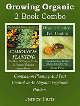 Growing Organic - 2 Book Combo by James Paris [EPUB:B00KCPJE00 ]