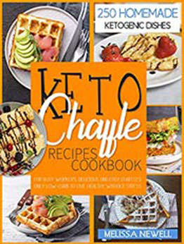 Keto Chaffle Recipes Cookbook by Melissa Newell [EPUB:B08W9RQFM5 ]