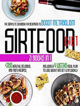 Sirtfood Diet: 3 Books In 1 by Rachel Linn [EPUB:B08YNMX2XM ]