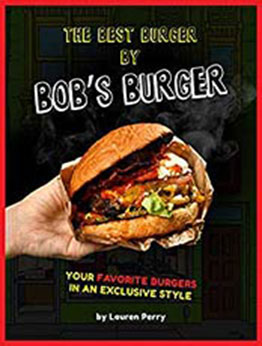 The Best Burger by Bob's Burger by Lauren Perry [EPUB:B08YYSCTYW ]