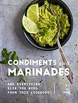 Condiments and Marinades by Ivy Hope [EPUB:B08YZ8FXLH ]