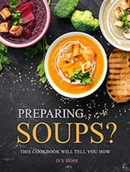 Preparing Soups? by Ivy Hope