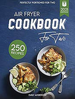 Air Fryer Cookbook for Two by Emily Anderson [EPUB:B08ZMBDCK6 ]