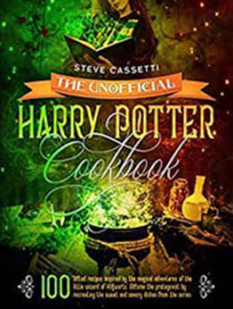 The Unofficial Harry Potter Cookbook by Steve Cassetti [EPUB:B08ZNLD2WG ]