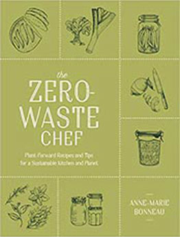 The Zero-Waste Chef by Anne-Marie Bonneau [EPUB:0593188772 ]