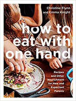 How to Eat with One Hand by Christine Flynn