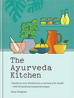 The Ayurveda Kitchen by Anne Heigham