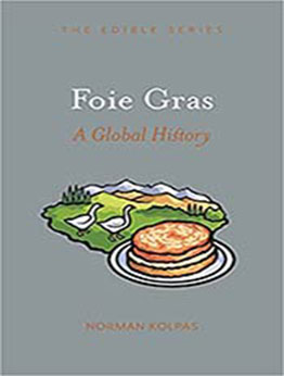 Foie Gras by Norman Kolpas [EPUB:1789143772 ]