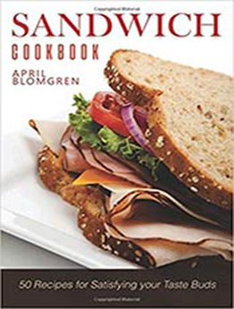 Sandwich Cookbook by April Blomgren [EPUB:1975710274 ]