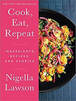 Cook, Eat, Repeat by Nigella Lawson [EPUB:0063079542 ]