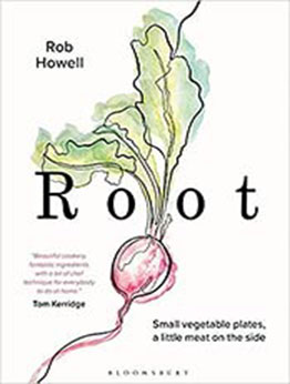 Root: Small vegetable plates, a little meat on the side by Rob Howell [EPUB:1472976460 ]