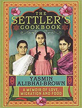 The Settlers Cookbook by Yasmin Alibhai-Brown [EPUB:1846270839 ]