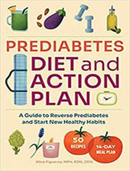 Prediabetes Diet and Action Plan by Alice Figueroa MPH RDN CDN [EPUB:9781648765193 ]