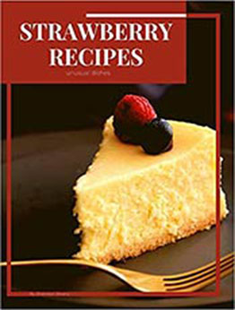 Strawberry Recipes by Brendan Rivera [EPUB:B08BWGQ355 ]