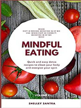 MINDFUL EATING by Shelley Santra [EPUB:B08VCKKHQ6 ]