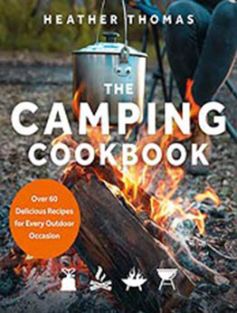 The Camping Cookbook by Heather Thomas [EPUB:B08ZD1SMLP ]