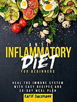 Anti-Inflammatory Diet for Beginners by Katie Salzmann [EPUB:B08ZZXLT4P ]