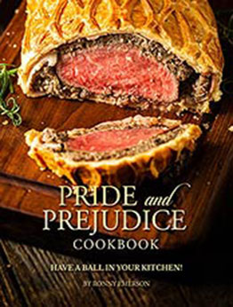 Pride and Prejudice Cookbook by Ronny Emerson [EPUB:B092TDH9JL ]