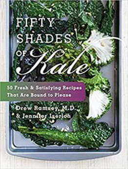 Fifty Shades of Kale by Drew Ramsey M.D. [EPUB:0062272888 ]