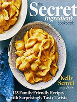 The Secret Ingredient Cookbook by Kelly Senyei