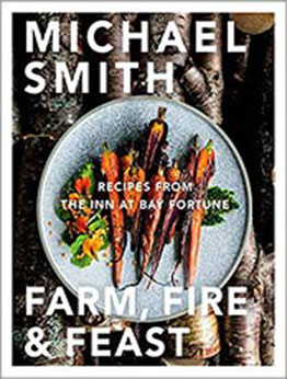 Farm, Fire & Feast by Michael Smith