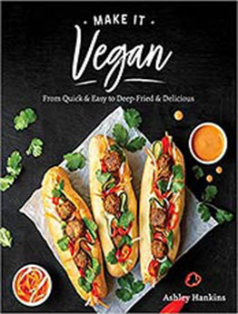 Make It Vegan by Ashley Hankins