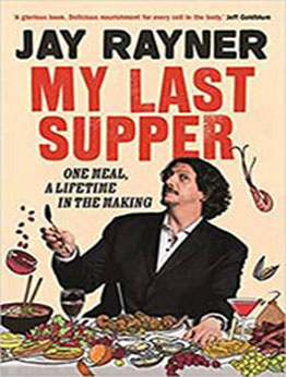 My Last Supper by Jay Rayner [EPUB:1783351462 ]