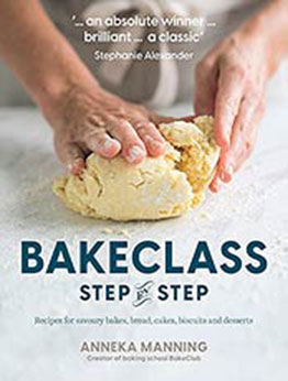 BakeClass Step by Step by Anneka Manning [EPUB:9781761061813 ]