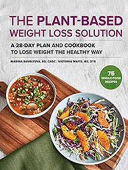 The Plant Based Weight Loss Solution by Marina Savelyeva RD CNSC [EPUB:B093QQSMTR ]