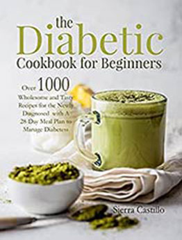 The Diabetic Cookbook for Beginners by Sierra Castillo [EPUB:B0948KZFJF ]