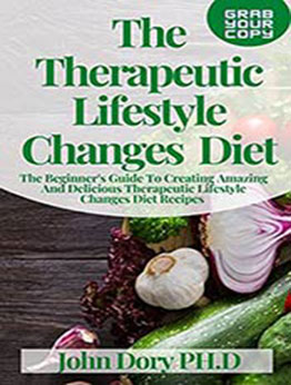 The Therapeutic Lifestyle Changes Diet by John Dory PH.D [EPUB:B094F1XB7J ]