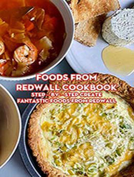 Foods from Redwall Cookbook by Stephen kelly [EPUB:B094FB54ZG ]