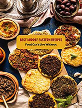 Best Middle Eastern Recipes by Benjamin Arvidson [EPUB:B094XQHKPX ]