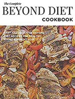 THE COMPLETE BEYOND DIET COOKBOOK: Easy and delicious beyond diet recipes for healthy living and weight loss by PATRICIA WILSON [EPUB:B094LHSKT9 ]