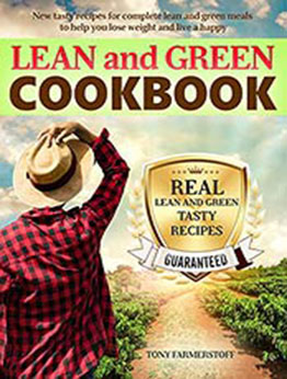 Lean and Green Cookbook: New Tasty Recipes for Complete Lean and Green Meals to Help You Lose Weight and Live a Happy and Healthy Life by Tony Famerstoff [PDF:B0958SXZ3X ]