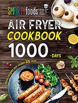 Air Fryer Cookbook : The Best and Easy 600+ Recipes for Beginners on a Budget by Nick Dave [EPUB:B096YP21FR ]