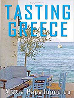 Tasting Greece by Alexia Papadopoulou [EPUB:1521205523 ]