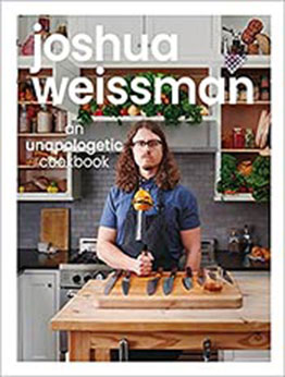 Joshua Weissman: An Unapologetic Cookbook by Joshua Weissman [EPUB:1615649980 ]