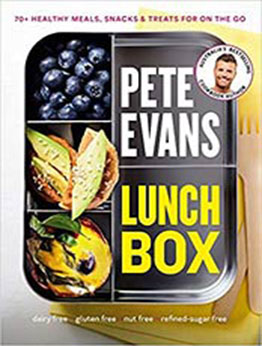 Lunch Box: 60+ Healthy Meals, Snacks and Treats For on the Go by Pete Evans [EPUB:1760554804 ]