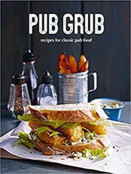 Pub Grub: Recipes for classic comfort food by Ryland Peters & Small [EPUB:1788793811 ]