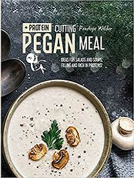 Cutting Pegan Meal: Ideas for salads and soups, filling and rich in proteins! by Penelope Wilder [EPUB:1919637206 ]