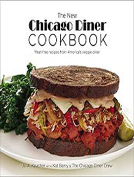 The New Chicago Diner Cookbook: Meat-Free Recipes from America's Veggie Diner by Jo A. Kaucher [EPUB:9781572841543 ]