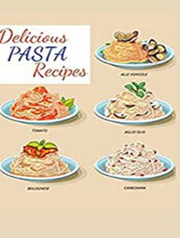 Delicious PASTA Recipes by Mousa Mousa [EPUB:B0958KLGMR ]